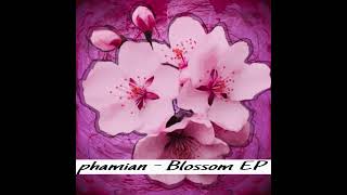 phamian - Blossom EP