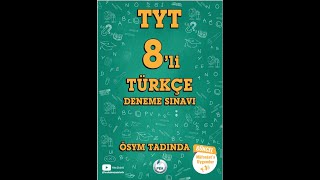 TYT Türkçe 8'li Deneme Sınavı  2 Deneme   1- 20  Sorular