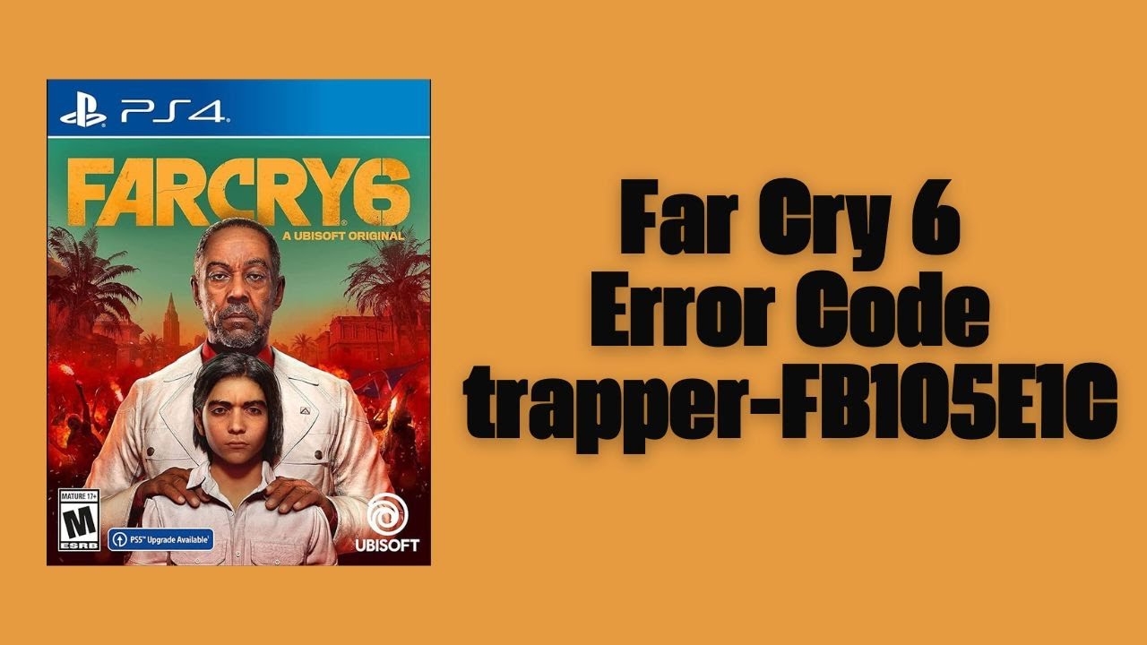 How To Resolve Far Cry 6 Error Code Trapper-FB105E1C? - YouTube