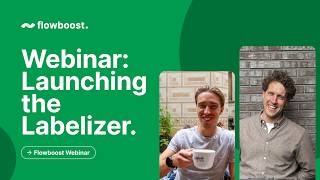 Launching the Labelizer: Stop Losing Revenue on Seasonal Products - Flowboost Webinar May