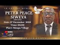 FUNERAL SERVICE OF PETER PEACE SIWEYA