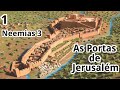 Maratona 1 – AS PORTAS DE JERUSALÉM – Neemias 3  - (Canal Enquanto Ainda há Tempo) – 11/09/2024