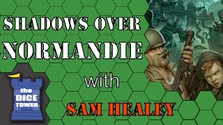 Shadows Over Normandie Review with Sam Healey