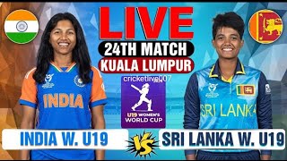 Live : India U19 Women vs Sri Lanka U 19 Women | INDWU19 vd SLWU19 | ICC Womens Under-19 World Cup