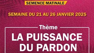 Semence Matinale du jeudi 23 janvier 2025 avec le Berger Élysée Dossa