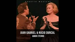 Juan Gabriel y Rocio Durcal - Amor Eterno