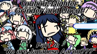 Touhou Gyoshoku: ~Nighter, Grinder \u0026 Uncut~ -4- \