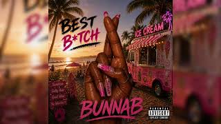 Best Bitch (Official Audio) - BunnaB