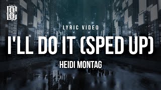 Heidi Montag - I'll Do It (sped up) | I'll Be Your Blonde Tonight | Lyrics
