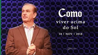 Como viver acima do Sol - Pio Carvalho