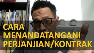 CARA MENANDATANGANI PERJANJIAN/KONTRAK