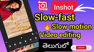 || HOW TO EDIT SLOW & FAST MOTION EDITING IN INSHOT IN TELUGU || #editing #slowmotion
