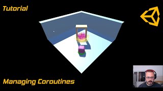 Tutorial - Unity, C# - Managing Coroutines