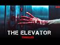 BEST  Psychological Thriller | Elevator ride turns into a psychological nightmare | Full Movies