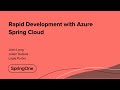 Rapid Development with Azure Spring Cloud
