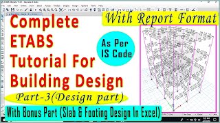 ETABS Tutorial For Building Design Part -3 | Design Detail Of Building | ETABS Design Report Format