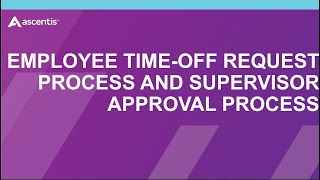 Employee Time-off Request Process and Supervisor Approval Process