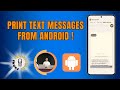 How to Print Text Messages from Android