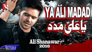 Ali Shanawar | Ya Ali Madad | 2016