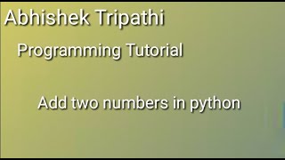sum in python. how to add two numbers in python. here i am using visual studio code .