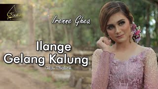 Irenne Ghea - Ilange Gelang Kalung (Official Music Video)