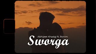 Sworga - Abhijeet Khadgi ft . Ronim | Official MV |