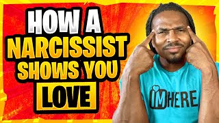 How does a narcissist demonstrate Love? | The Narcissists' Code Ep 663