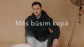 Jānis Stībelis - Mēs būsim kopā (lyrics)