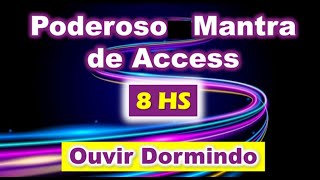 21 DIAS | OUVIR DORMINDO | REPROGRAMAÇÃO MENTAL | MANTRA DE ACCESS  [BARRAS DE ACCESS]