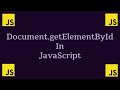 Get Element By Id In JavaScript | HTML Element Selectors in JavaScript | document.getElementById