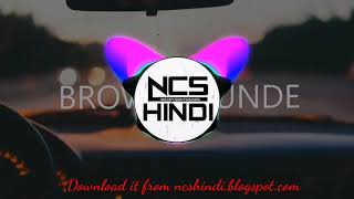 Brown Munde- AP DHILLON Remix|| No Copyright Hindi Version||Ncs Hindi