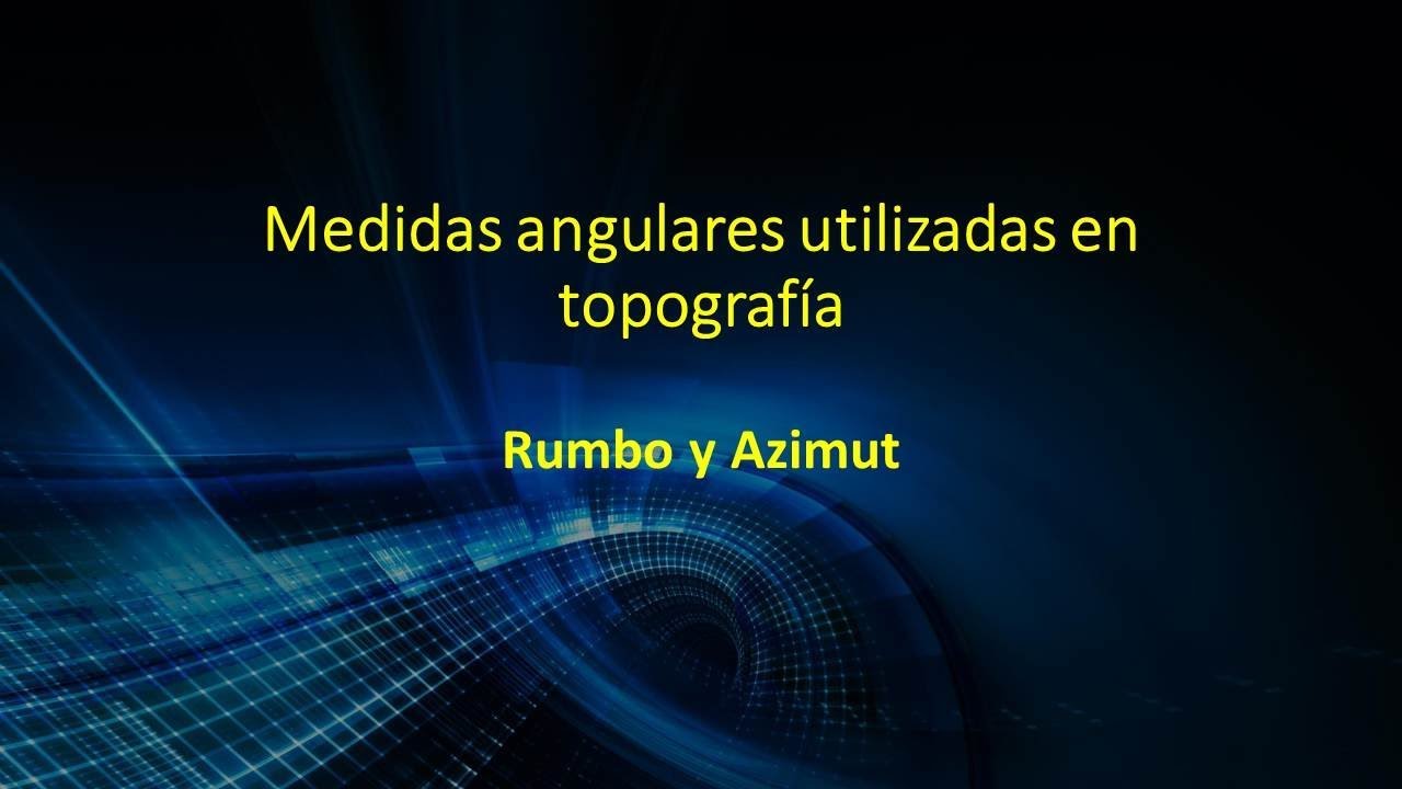 Topografía - Rumbo Y Azimut - YouTube