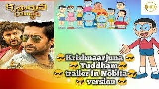 Krishnaarjuna Yuddham trailer in Nobita version