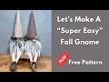 Make An Easy Fall Gnome Diy With A Free Cone Gnome Pattern- No Sew