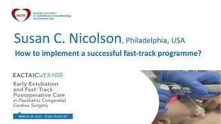 EACTAIC Webinar: How to implement a successful fast track programme, Susan C  Nicolson