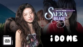 【ENGLISH COVER】KiiiKiii 키키 - I DO ME Vocal Cover by SAERA BLUE