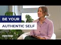 How To Be Your Authentic Self | Masterclass