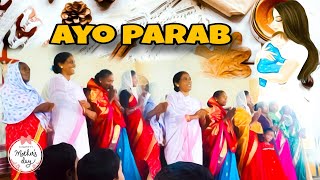 ayo parab 2024 // ayo parab / Mother's day 2024