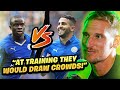 What Riyad Mahrez and N’Golo Kante got up to after training…