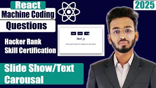 Slide Show / Text Carousel | React machine coding interview questions | 2024 #react #javascript