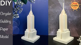 DIY CHRYSLER BUILDING PAPER MODEL I DIY Projects |  DIY Paper Landmarks