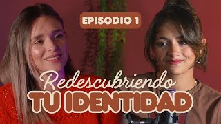 Redescubriendo Tu Identidad con Valentina Agudelo | Podcast Inéditas Episodio 1