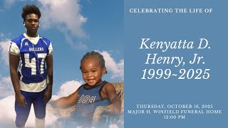 Celebrating the life of Kenyatta D. Henry, Jr.