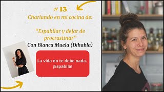 En mi cocina con Blanca Muela hablando de 