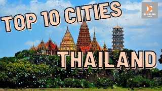 TOP 10 CITIES TO VISIT WHILE IN THAILAND | TOP 10 TRAVEL 2022