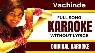 Vachinde - Karaoke Full Song | Without Lyrics