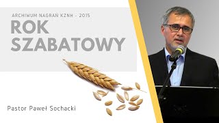 Rok Szabatowy - Paweł Sochacki