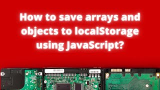 How to save arrays and objects to #localStorage using JavaScript? | JavaScript Tips | AnaghTech
