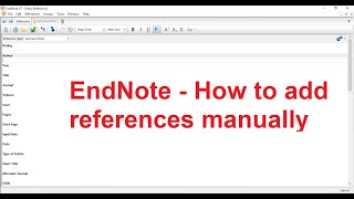 EndNote - How to add references manually (create and insert references)