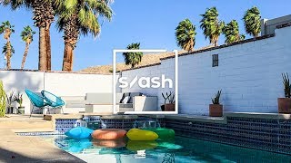 Slash玩 / 加州棕榈泉度假攻略 Staycation in Palm Springs / superfunslash